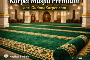 Keunggulan Karpet Masjid Premium dari GudangKarpet.com