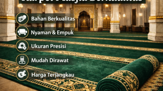 Tips Memilih Karpet Masjid Berkualitas agar Nyaman dan Tahan Lama